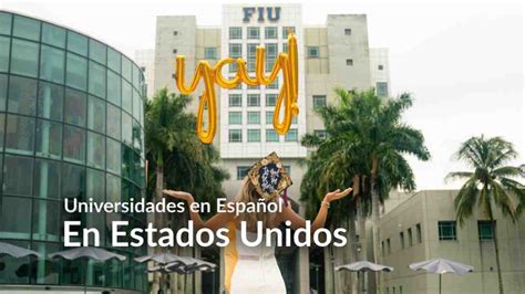 10 Universidades En EspañOl En Ee. Uu. Que Debes Conocer