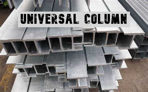 5 Benefits Of Universal Columns In Construction