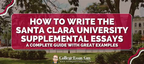 7 Tips For Santa Clara University Supplemental Essays 2024